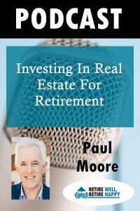 Why investing in realestate for retirement makes sense