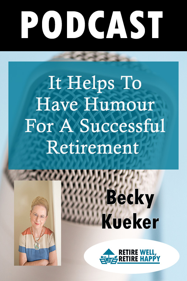 It helps to have humour for a successful retirement